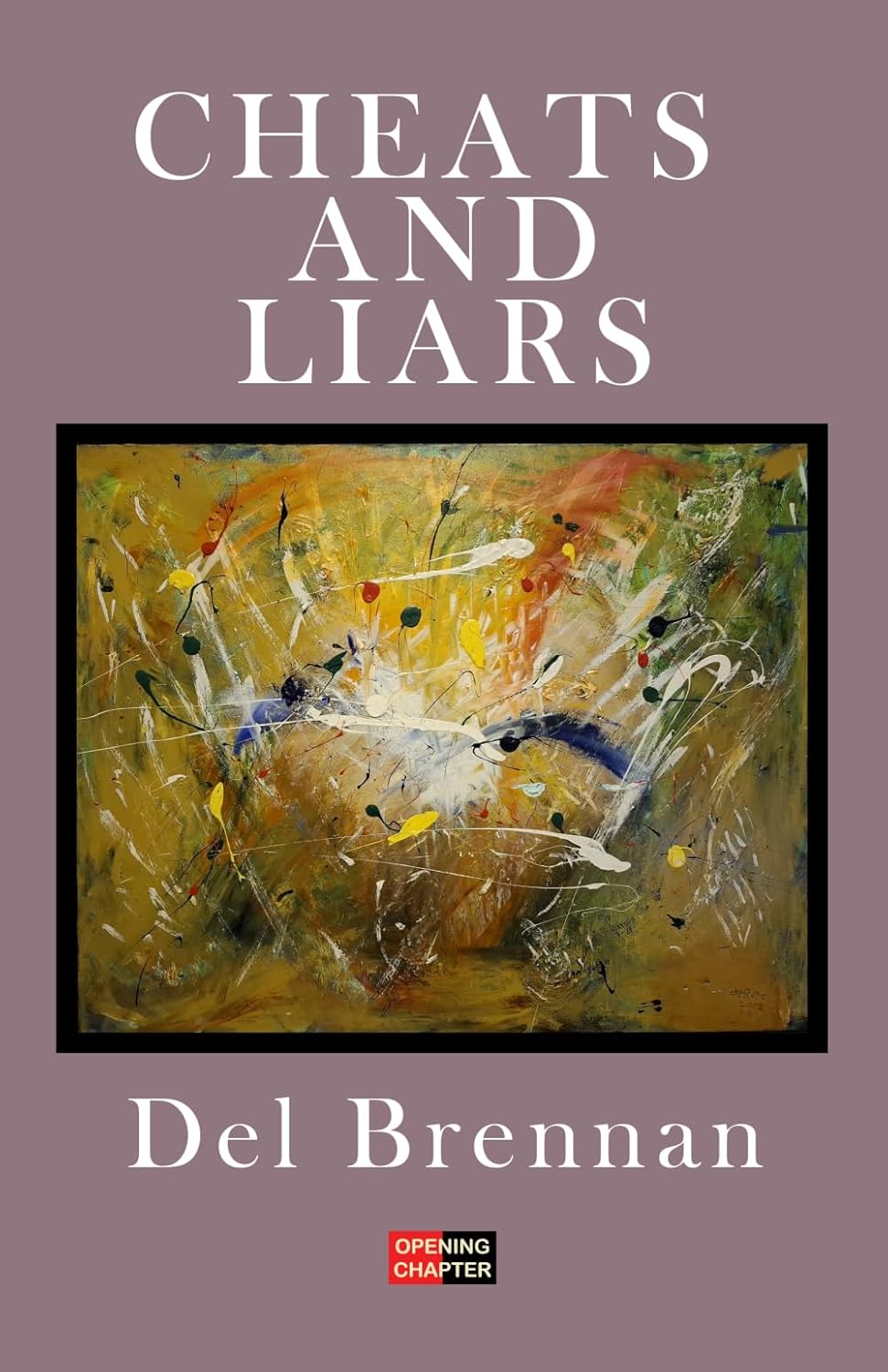 Cheats and Liars – a novel